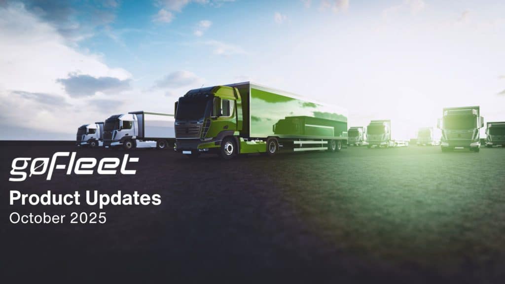 GoFleet October Product Updates